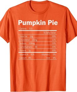 Pumpkin Pie Nutrition Funny Thanksgiving Family Costume T-Shirt