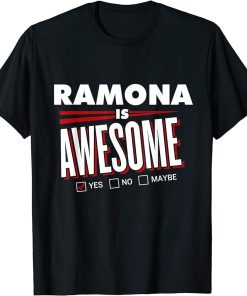 RAMONA Is Awesome Family Friend Name Funny Gift T-Shirt