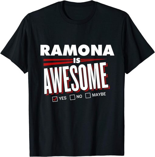 RAMONA Is Awesome Family Friend Name Funny Gift T-Shirt